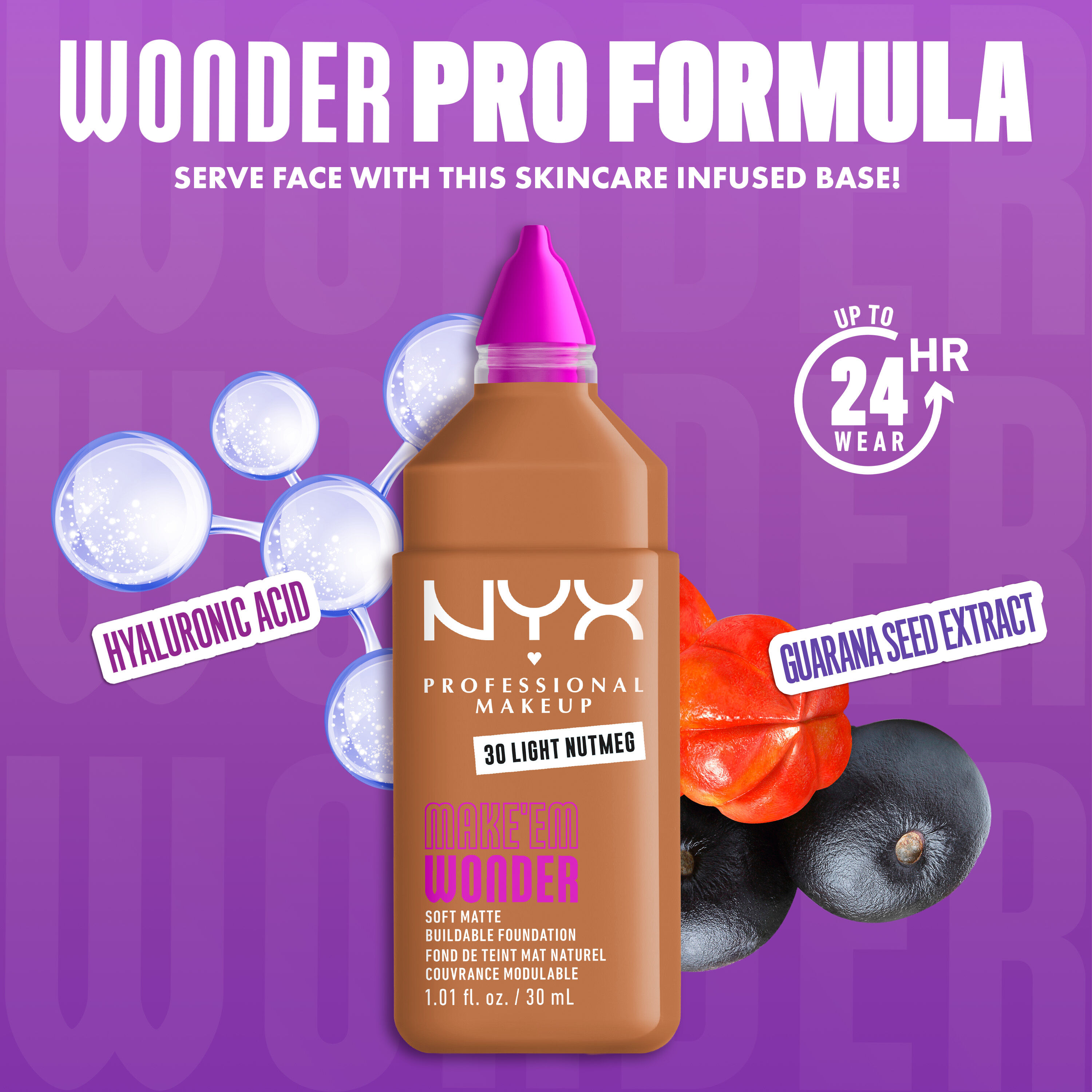 NYX Make ’Em Wonder Foundation shade 30 Light Nutmeg with text overlay “Wonder Pro Formula,” featuring hyaluronic acid and guarana seed extract.