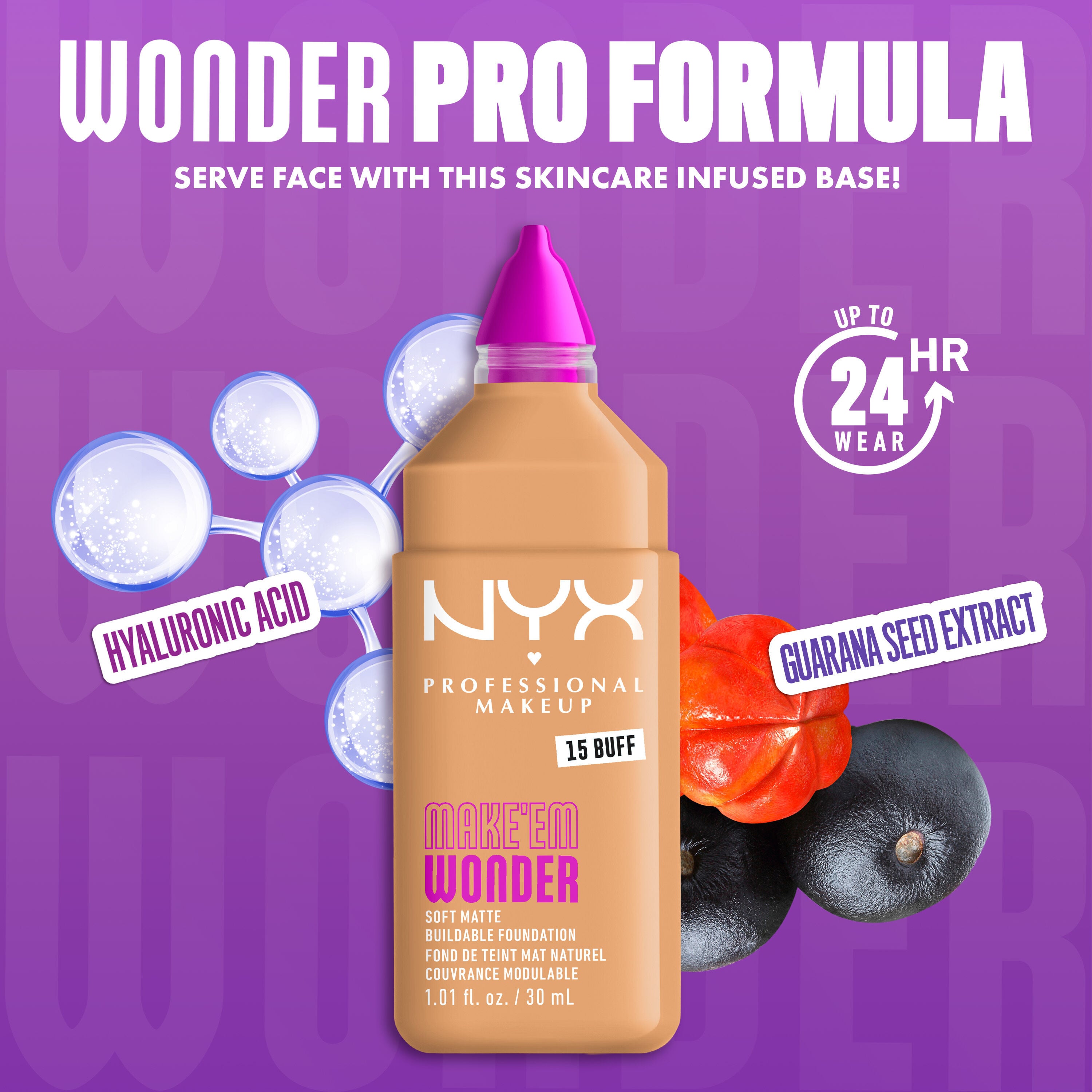 NYX Make ’Em Wonder Foundation shade 15 Buff with text overlay “Wonder Pro Formula,” featuring hyaluronic acid and guarana seed extract.