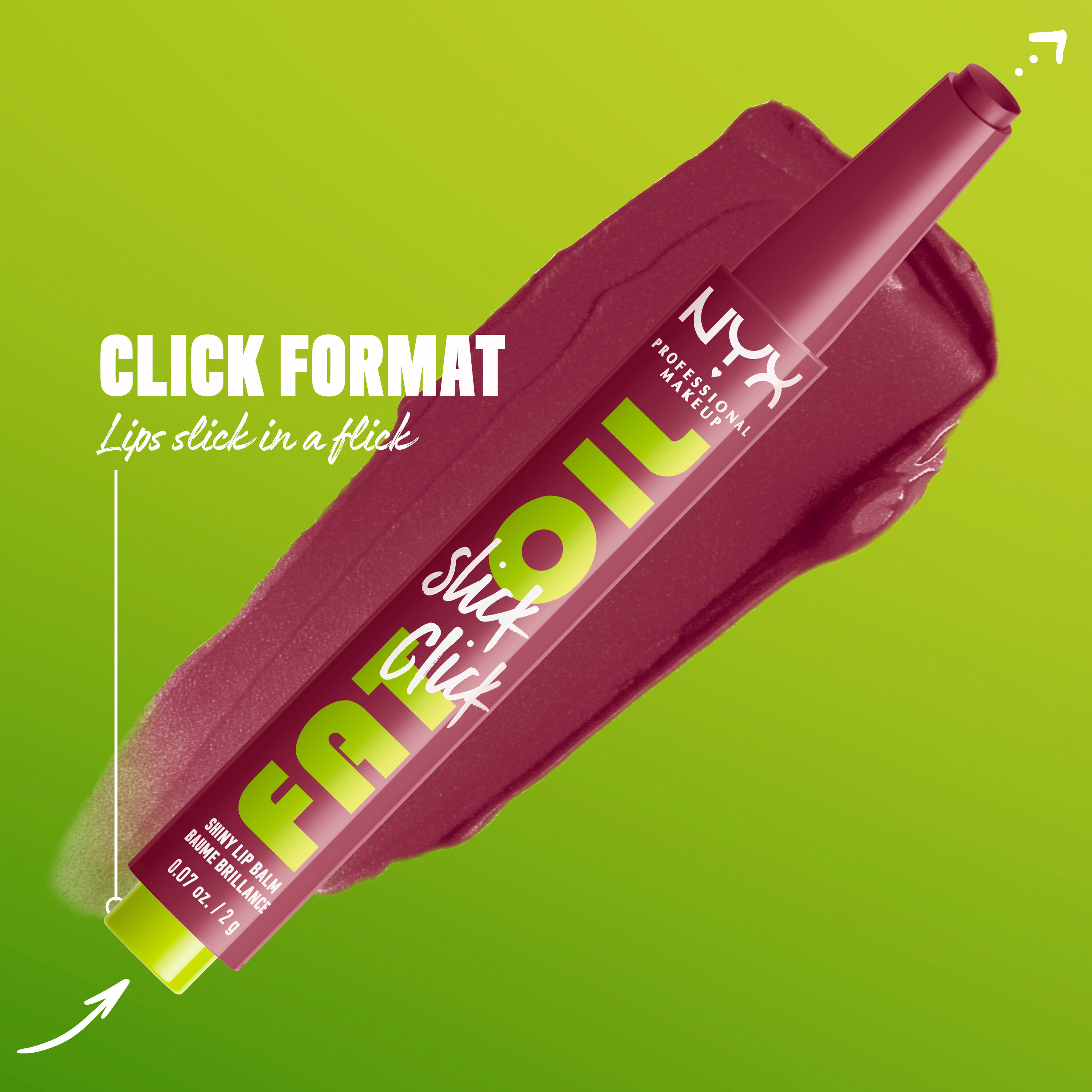 Fat Oil Slick Click in shade In the Drafts. Click Format. Lip slick in a flick.