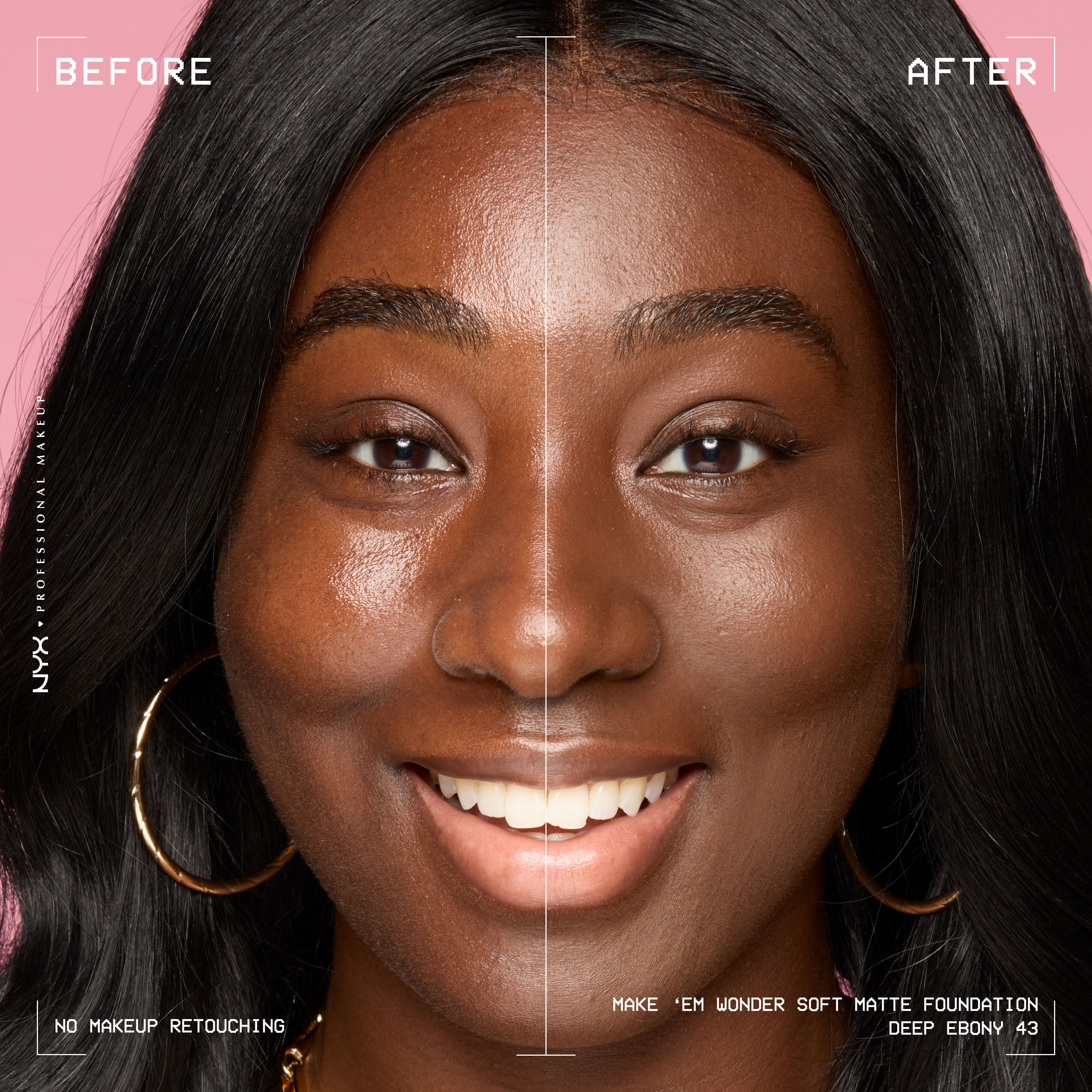 Before-and-after of model wearing NYX Make ’Em Wonder Foundation in shade 43 Deep Ebony, text overlay “Before / After.”