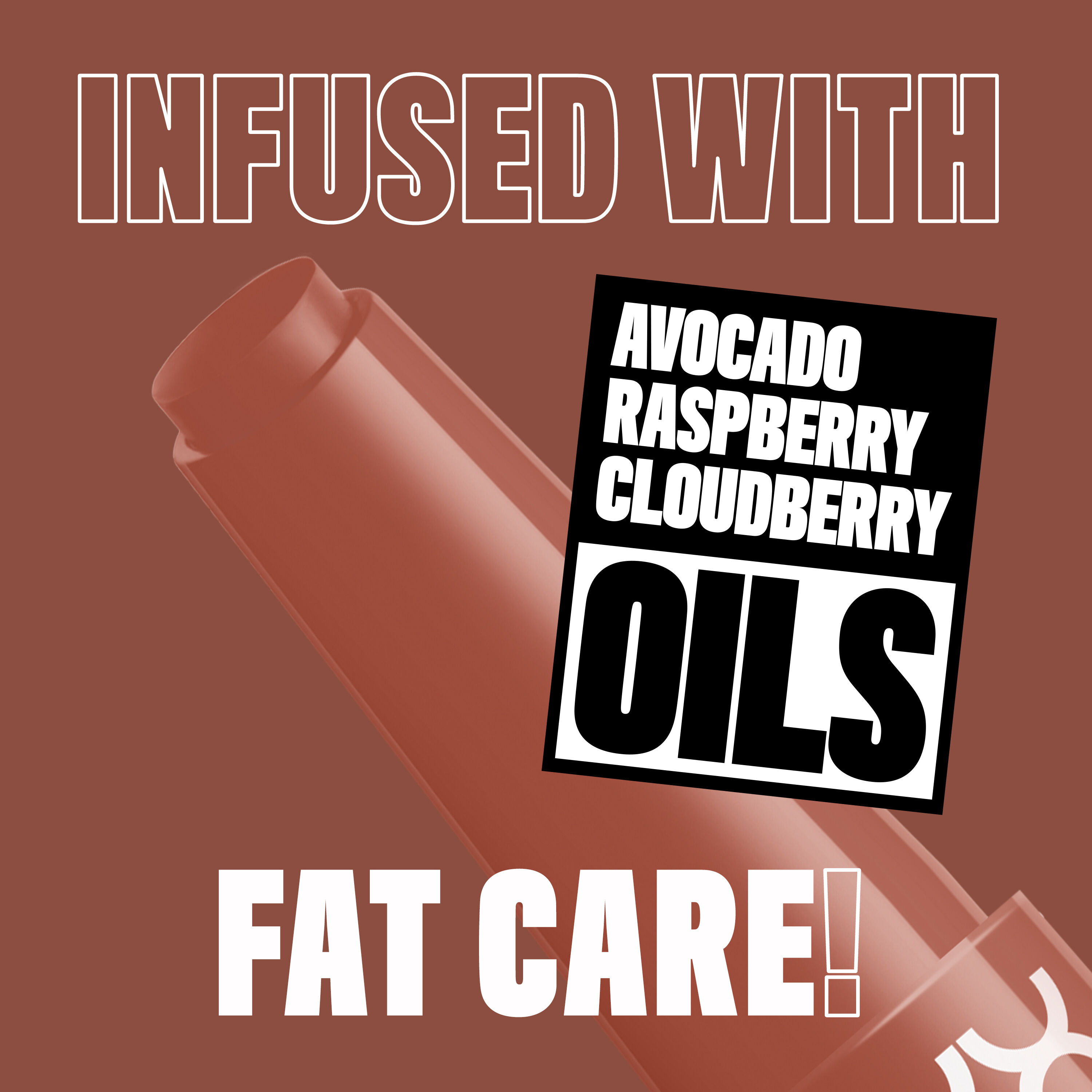 Close up of Fat Oil Slick Click in shade Verified. Infused with Fat Care! Avocado, Raspberry, Cloudberry Oils