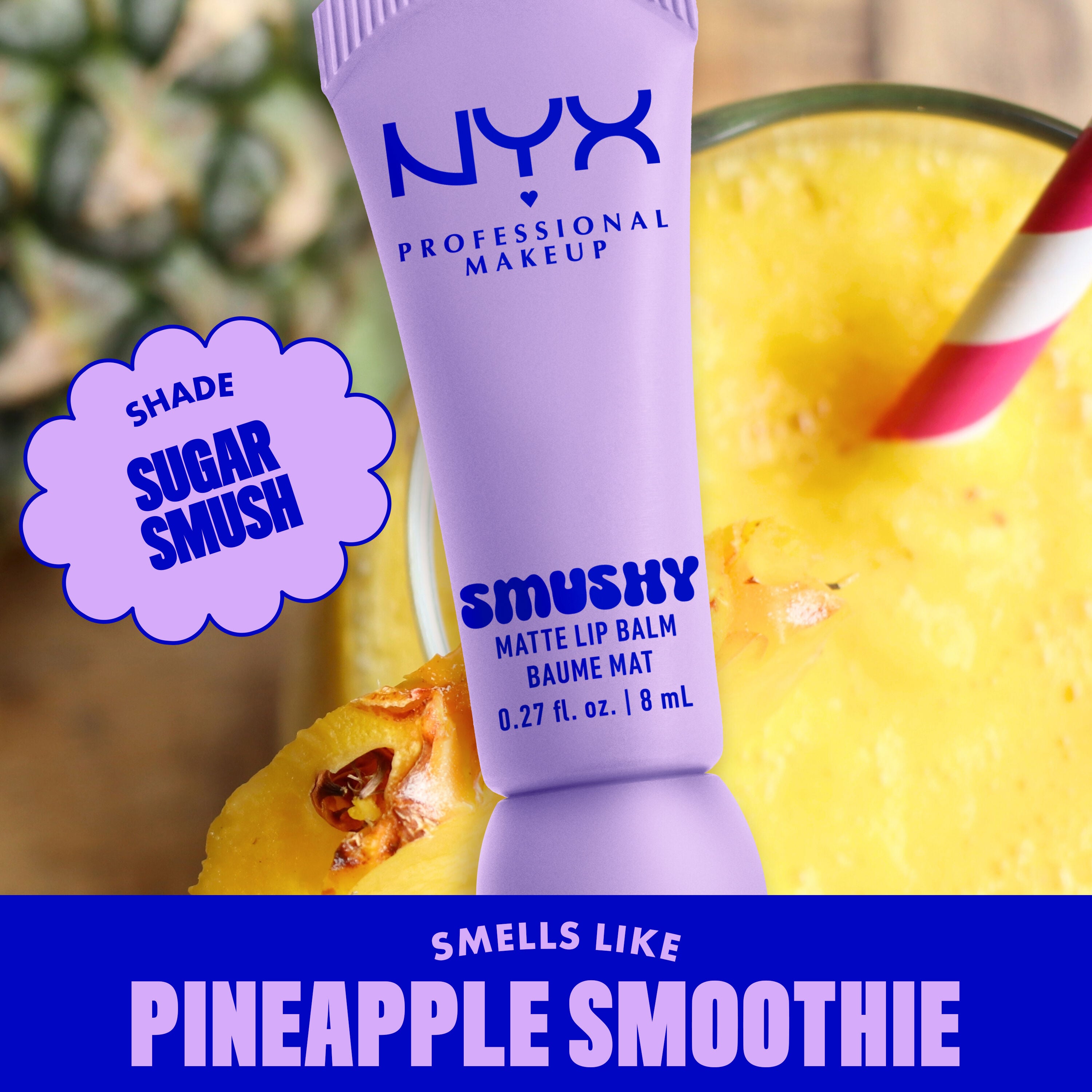 Smushy Matte Lip Balm in clear shade Sugar Smush on pineapple background with text "smells like pineapple smoothie"