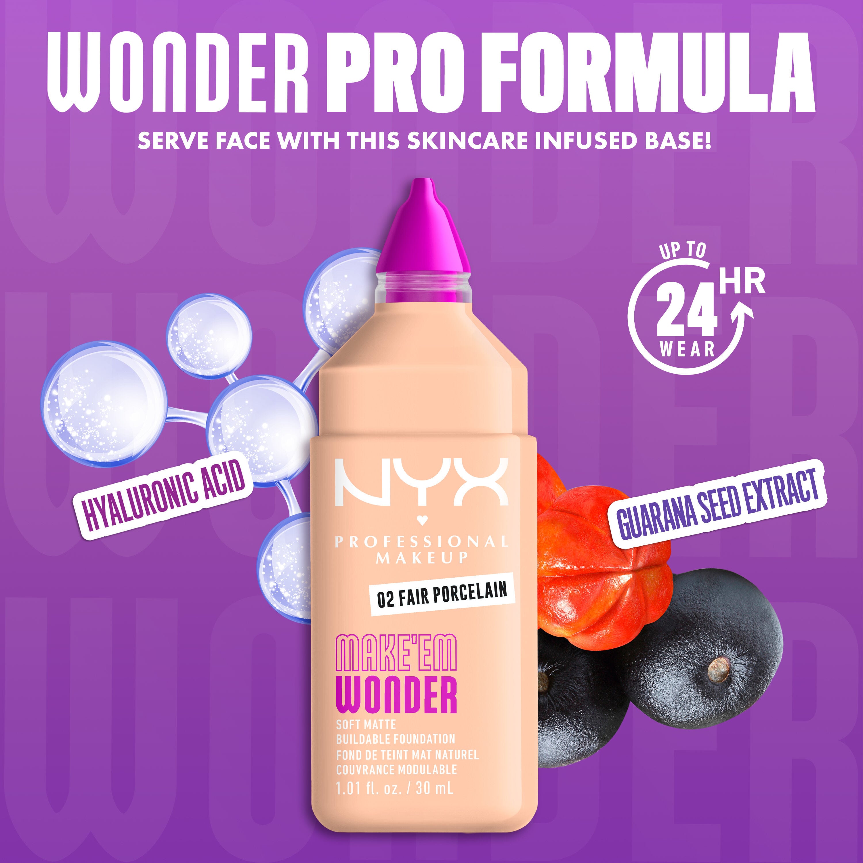 NYX Make ’Em Wonder Foundation shade 02 Fair Porcelain with text overlay “Wonder Pro Formula,” featuring hyaluronic acid and guarana seed extract.