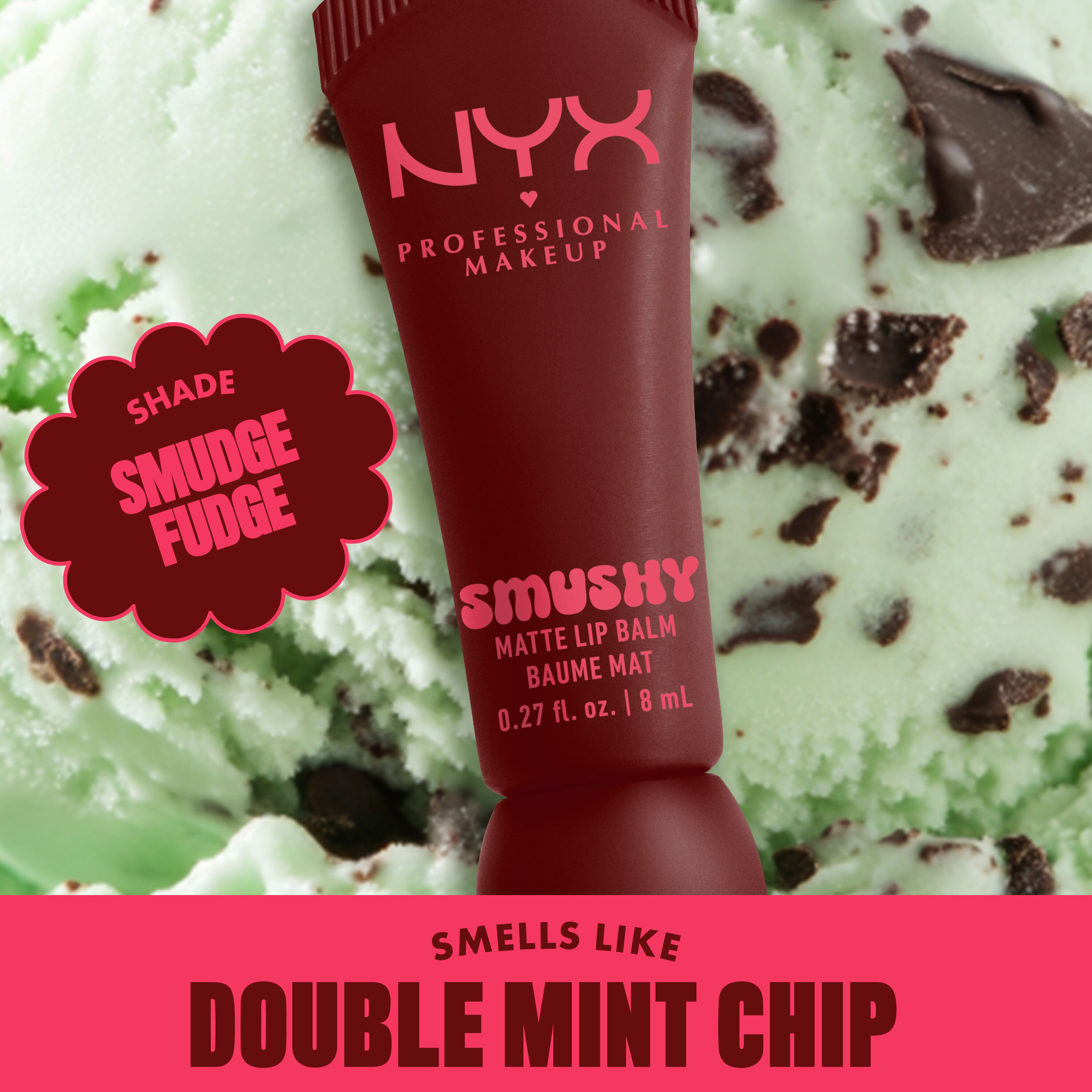 Smushy Matte Lip Balm in shade Smudge Fudge on mint ice cream background with text "smells like double mint chip"