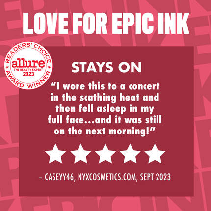 5-star review for Epic Ink Liner, boasting longwear formula lasting through a concert in intense heat & a night's sleep