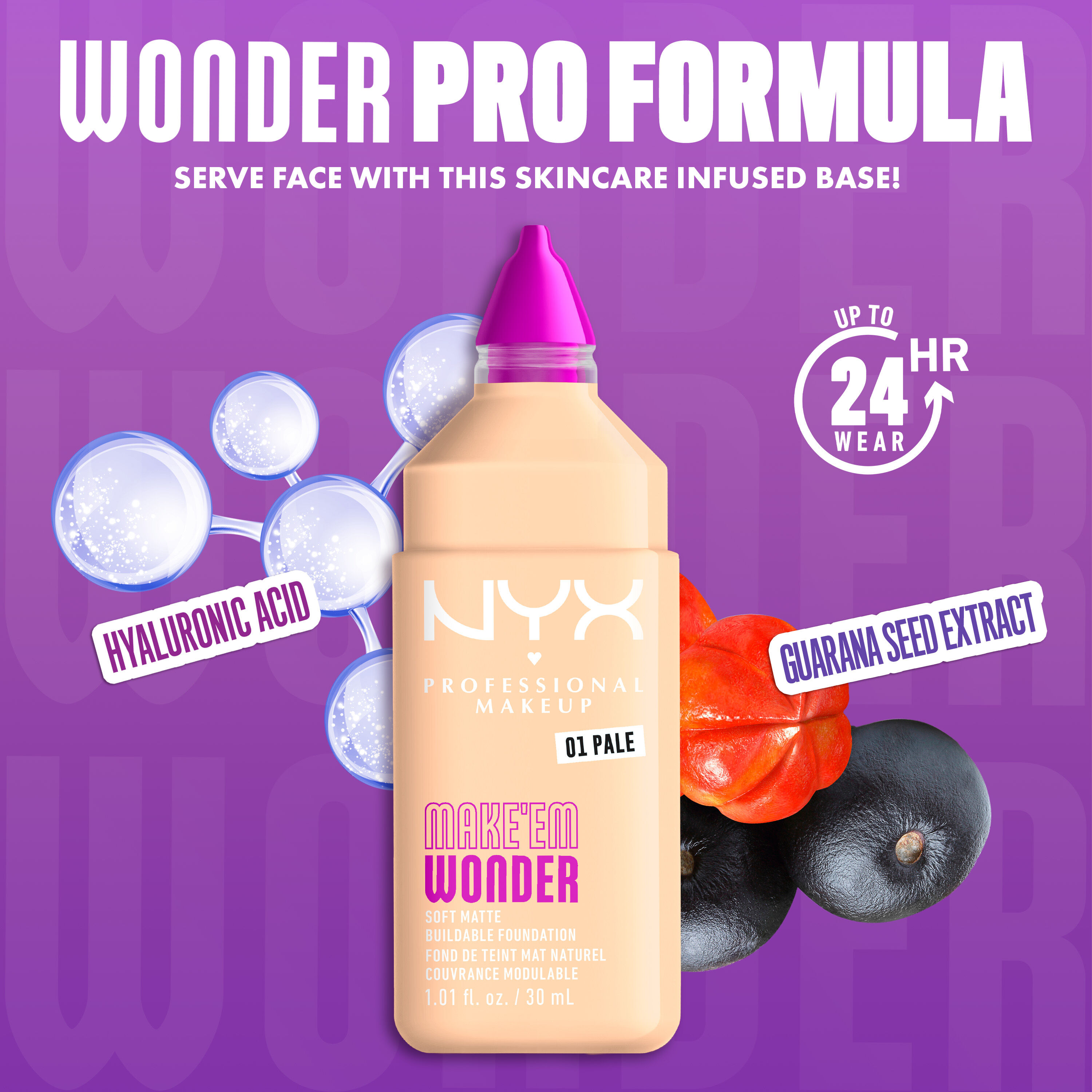 NYX Make ’Em Wonder Foundation shade 01 Pale with text overlay “Wonder Pro Formula,” featuring hyaluronic acid and guarana seed extract.