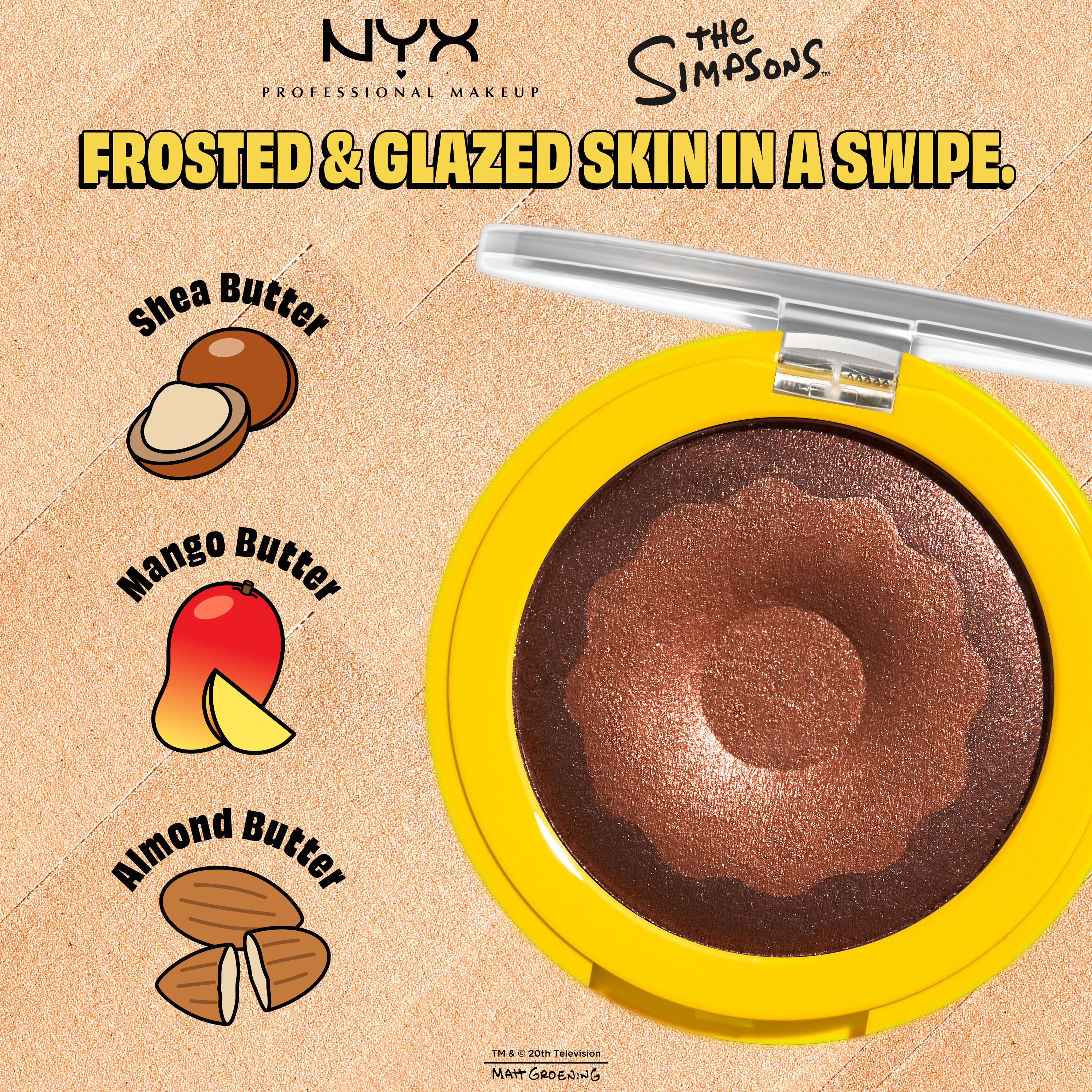 NYX Professional Makeup The Simpsons highlighter open packshot with illustrated ingredients: shea butter, mango butter, and almond butter 02 Glazed Over