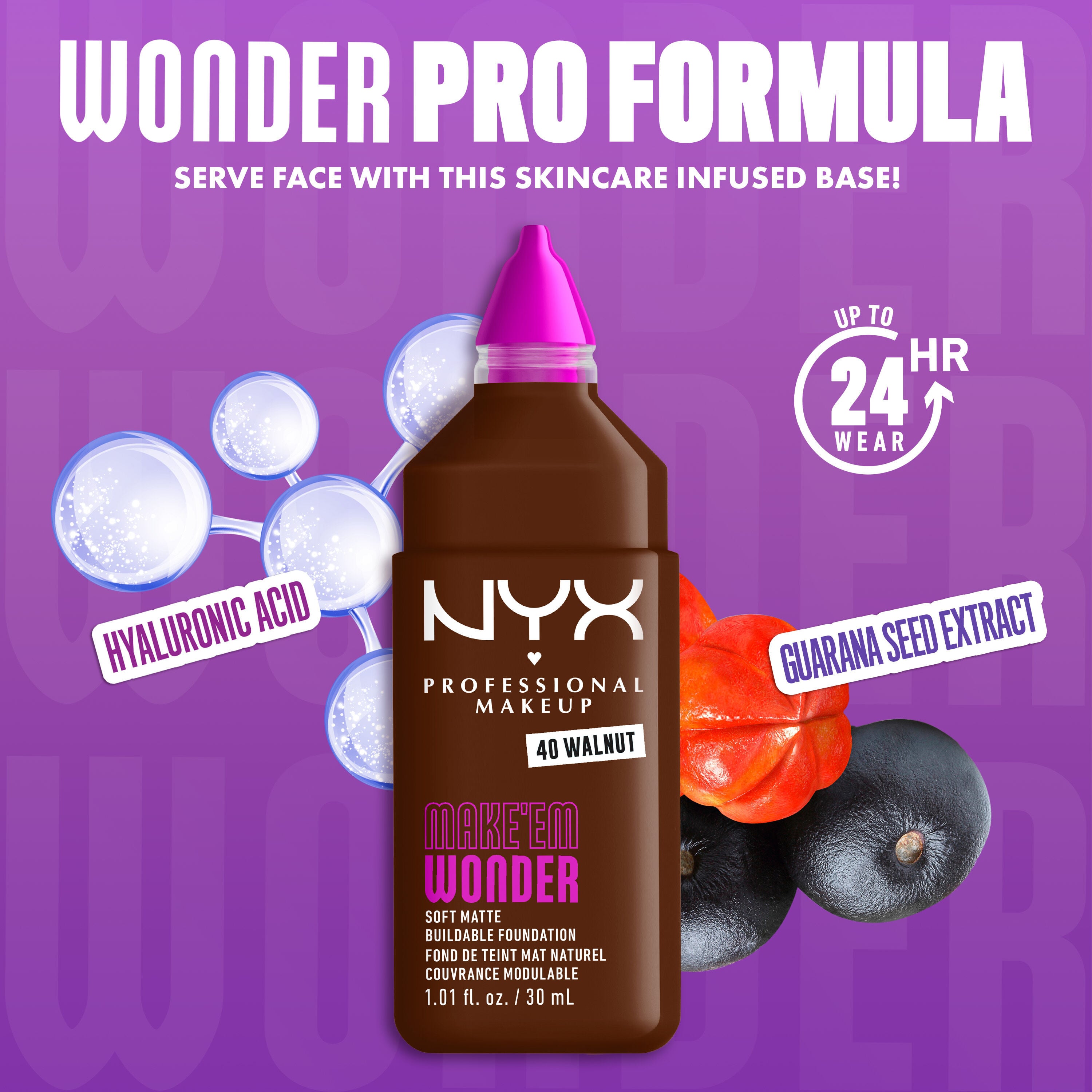 NYX Make ’Em Wonder Foundation shade 40 Walnut with text overlay “Wonder Pro Formula,” featuring hyaluronic acid and guarana seed extract.
