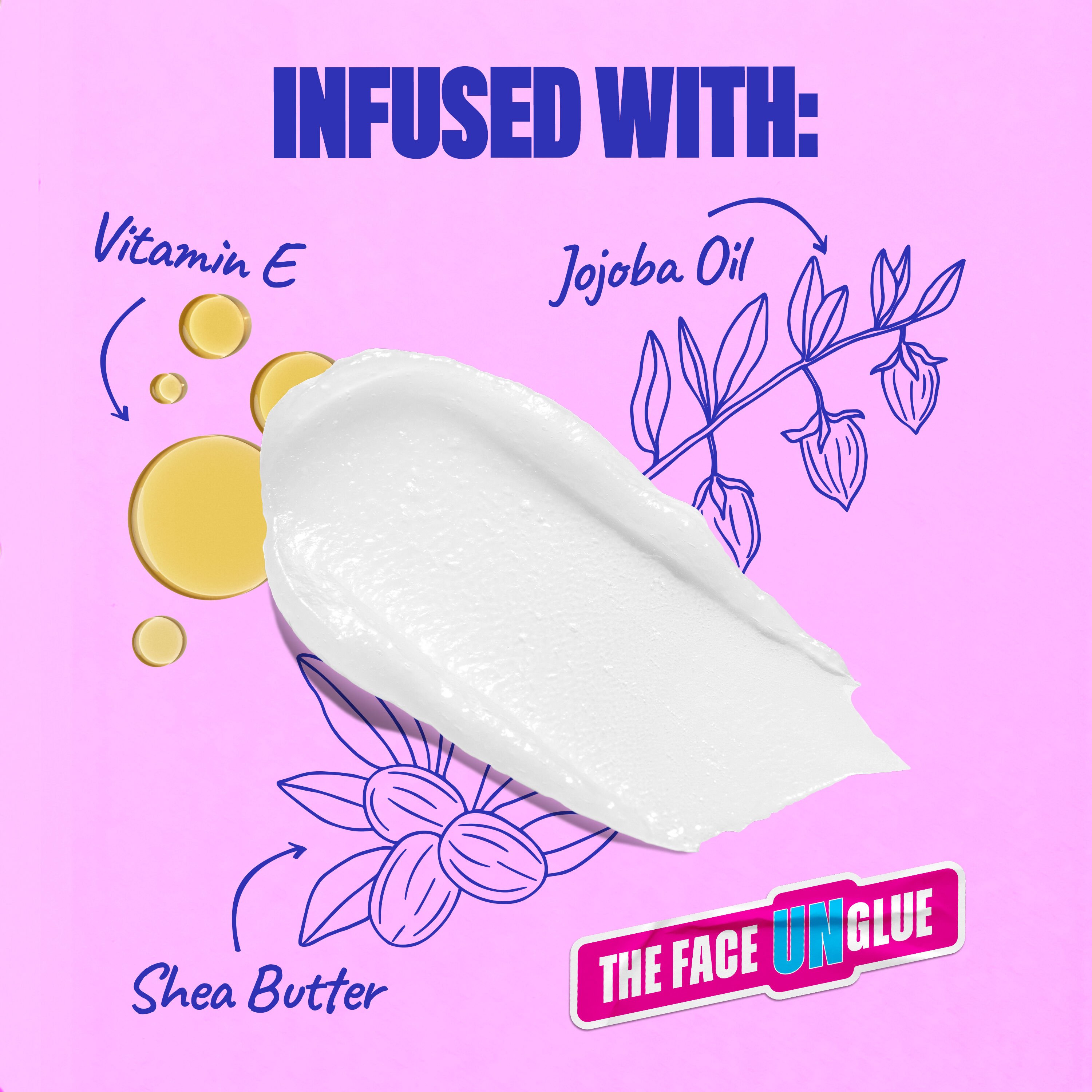 The Face Unglue Makeup Remover Cleansing Balm is infused with Vitamin E, Jojoba Oil, and Shea Butter.