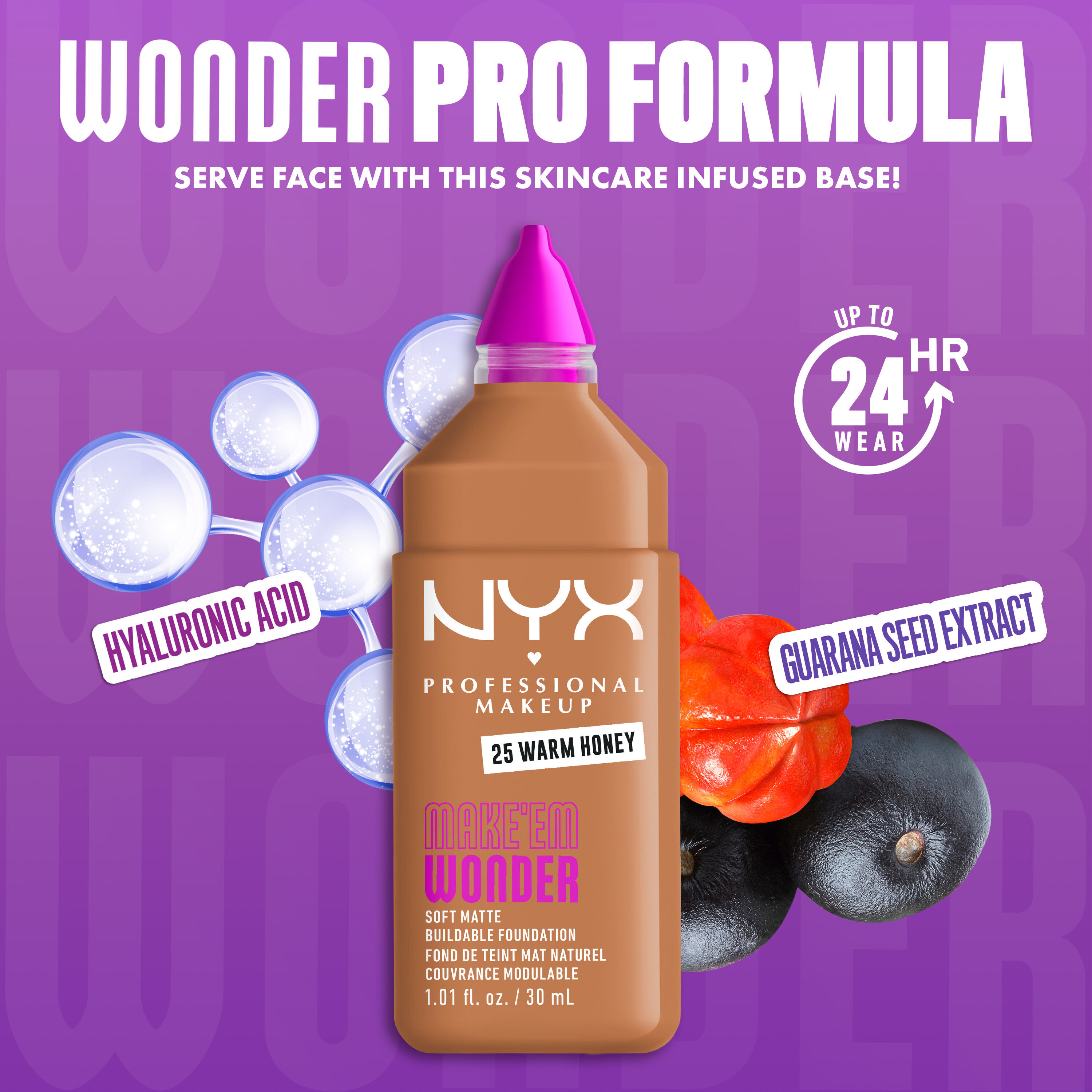 NYX Make ’Em Wonder Foundation shade 25 Warm Honey with text overlay “Wonder Pro Formula,” featuring hyaluronic acid and guarana seed extract.