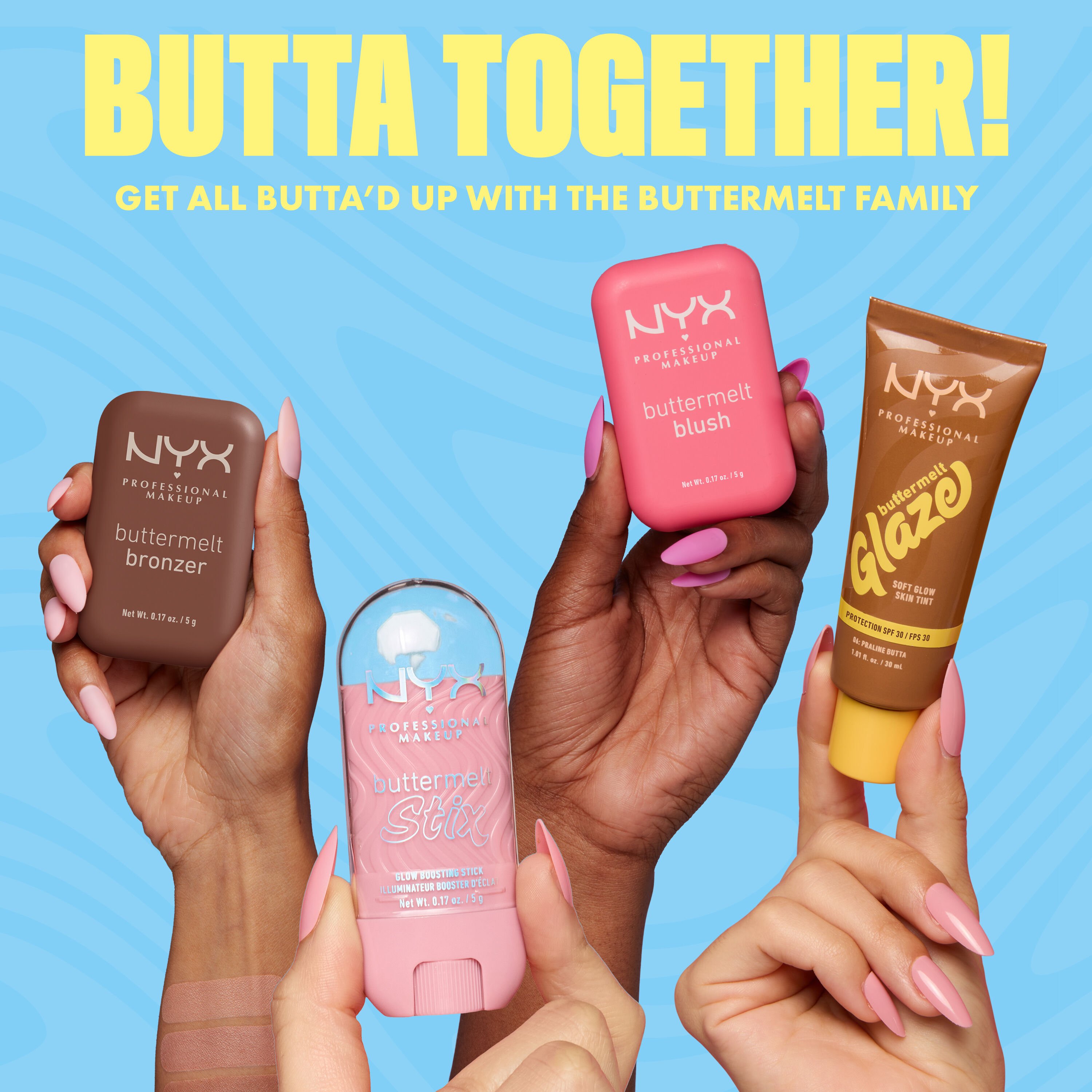 Four hands holding NYX Buttermelt bronzer, blush, stix, and glaze under “Butta Together” text on blue background
