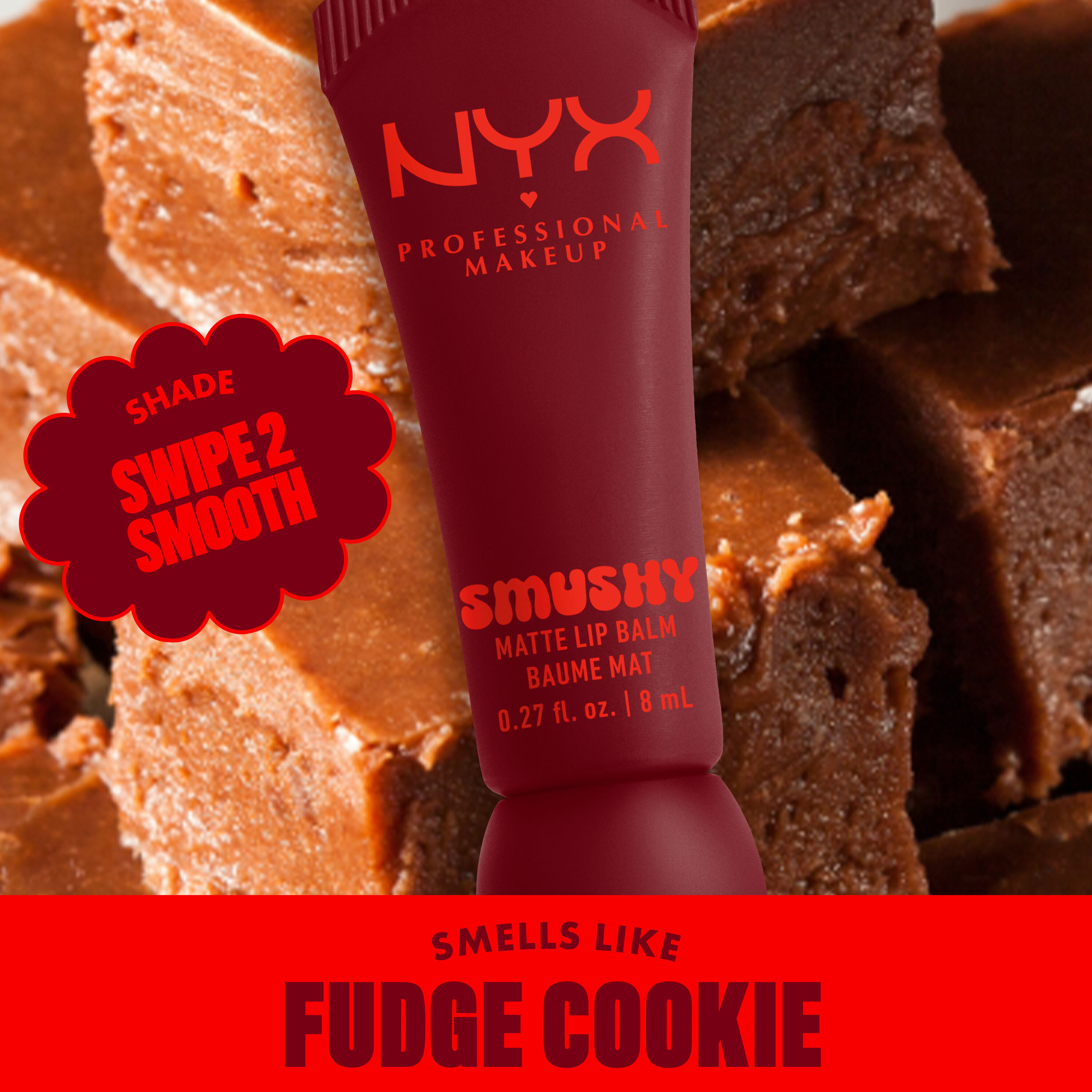 Smushy Matte Lip Balm in cherry cola brown shade, Swipe 2 Smooth, on fudge background with text "smells like fudge cookie"