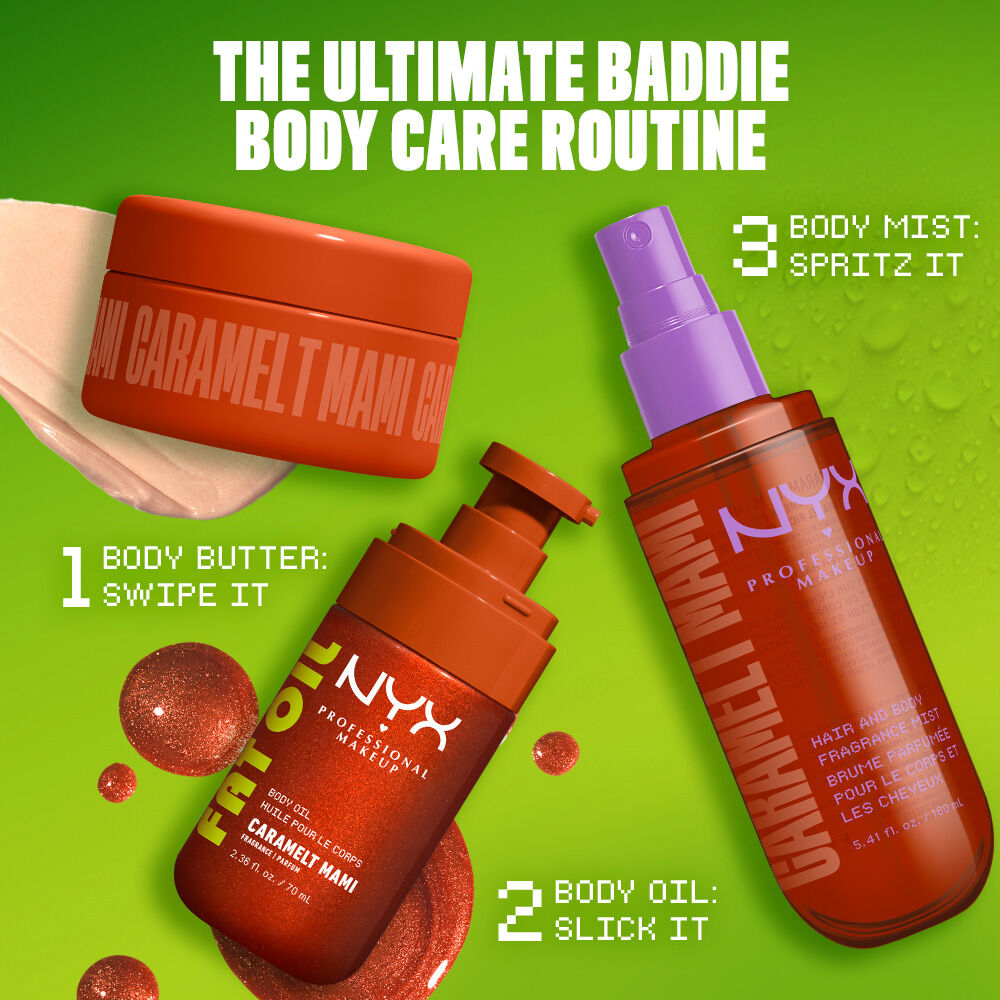 NYX Professional Makeup Caramelt Mami body care routine on a lime green background with body butter, Fat Oil body oil, and hair & body fragrance mist. Text reads: 1 Body Butter: swipe it, 2 Body Oil: slilck it, 3 Body Mist: spritz it. 