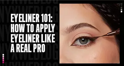 How To Apply Eyeliner: Everything You Need To Know