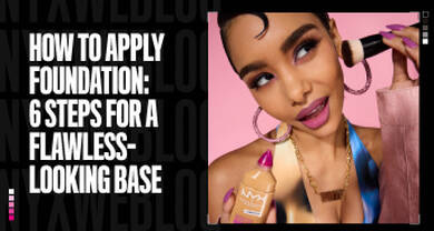 How To Apply Foundation: 6 Steps for a Flawless-Looking Base