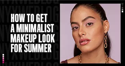 How to get a minimalist makeup look for summer