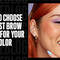 Here’s What To Consider When Choosing a Brow Color