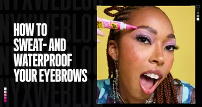 How To Sweat- and Waterproof Your Eyebrows