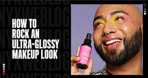 How to Rock a Dewy, Glossy Makeup Look