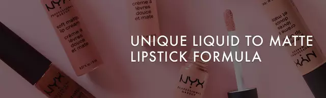 Unique liquid to Matte Lipstick formula!