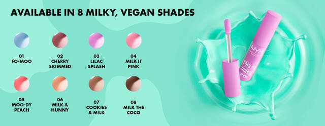 Available in 8 Milky Vegan Shades