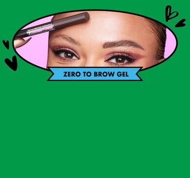 ZERO TO BROW