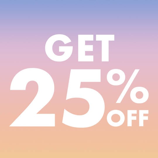 Get 25% OFF